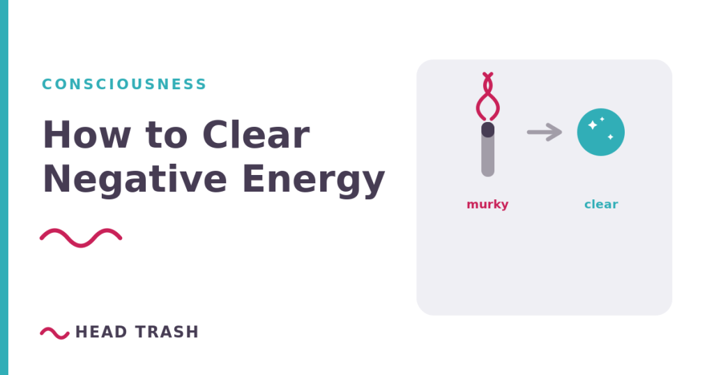 How to clear negative energy at its source rather than smudging the room